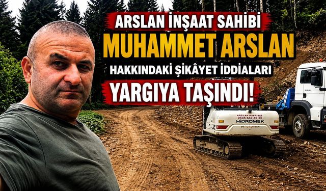 MUHAMMET ARSLAN HAKKINDA BAZI VATANDAŞLARIN HUKUKİ SÜREÇ BAŞLATTIĞI İDDİA EDİLİYOR