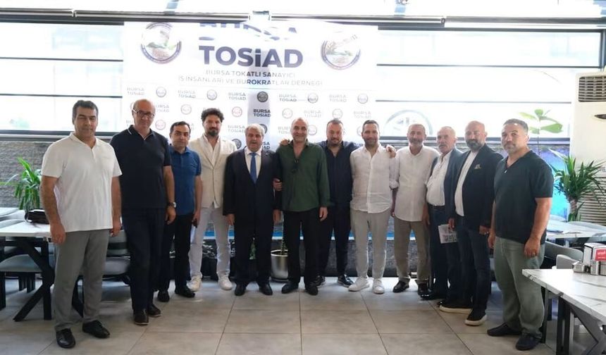 BURSA İLE TOKAT ARASINDA GÜÇLÜ KÖPRÜ: BURSA TOSİAD FAALİYETLERİNE BAŞLADI